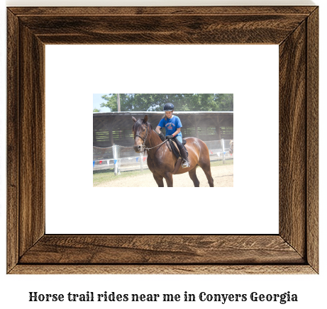 horse trail rides near me in Conyers, Georgia